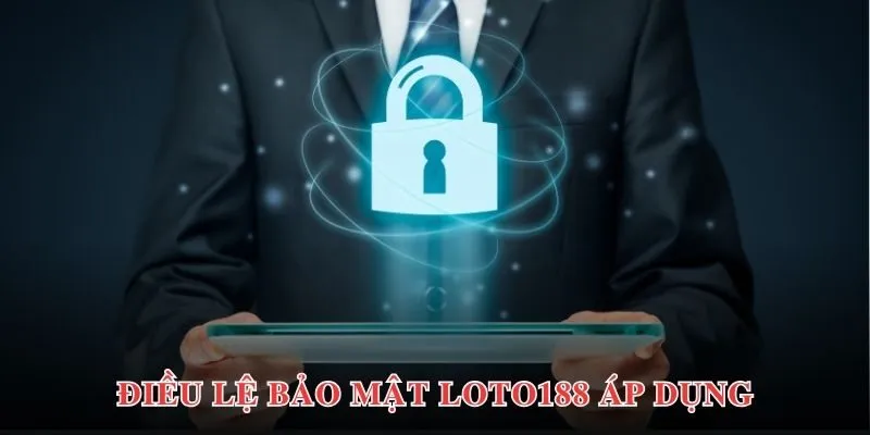 Cập nhật chi tiết các điều khoản sử dụng mà Loto188 áp dụng