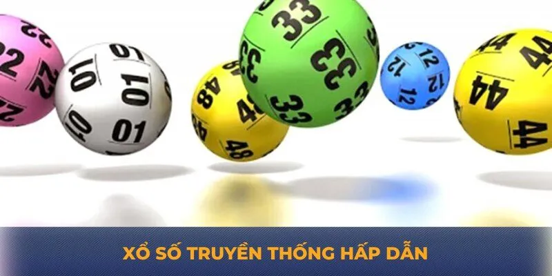 Xổ số truyền thống hấp dẫn